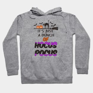 It's Just A Bunch Of Hocus Pocus Fun Teacher Witch Shirt Funny Halloween Shirts Happy Halloween Costumes Trick Or Treat Scary Halloween Gift Hoodie